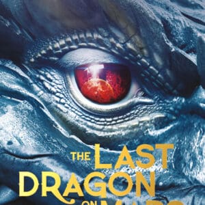 The Last Dragon on Mars (Ebook)