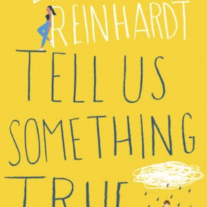 Tell Us Something True (Paperback)