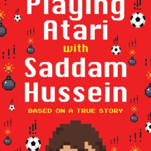Playing Atari with Saddam Hussein (Paperback)