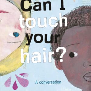 Can I Touch Your Hair? (Paperback)