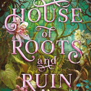 House of Roots and Ruin (Paperback)
