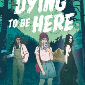 Dying to Be Here (Ebook)